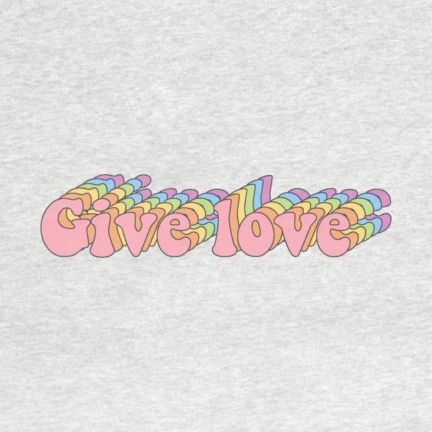 Retro Rainbow "Give Love" Design by livstuff